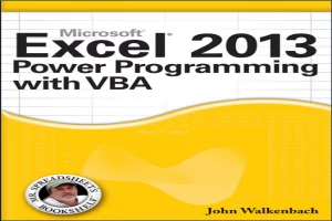 Book cover of Excel 2013 Power Programming with VBA by john walkenbach Book cover of Excel 2013 Power Programming with VBA by john walkenbach